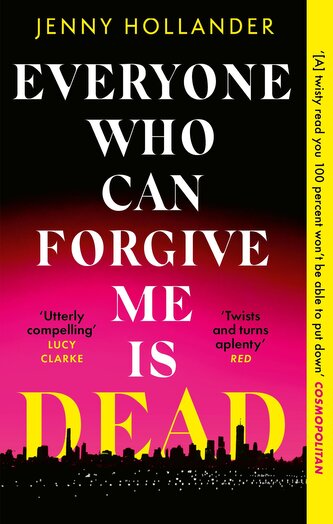 Everyone Who Can Forgive Me is Dead Everyone Who Can Forgive Me is Dead