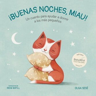 Buenas Noches Miau: Un Cuento Para Ayudar a Dormir a Los Más Pequeños / Good Nig Ht, Meow