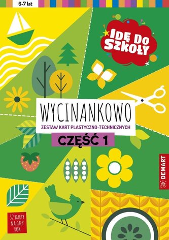Idę do szkoły. Wycinankowo. Część 1