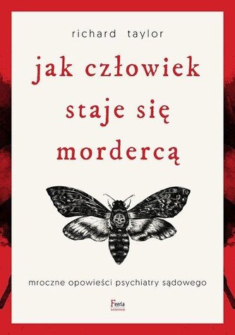 Jak człowiek staje się mordercą Jak człowiek staje się mordercą