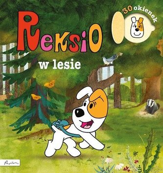 Reksio w lesie. Książka z okienkami Reksio w lesie. Książka z okienkami