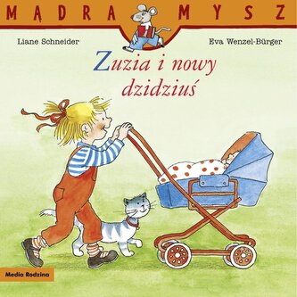 Mądra Mysz. Zuzia i nowy dzidziuś Mądra Mysz. Zuzia i nowy dzidziuś