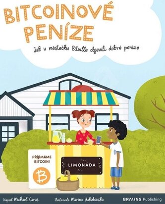 Bitcoinové peníze - Jak v městečku Bitville objevili dobré peníze