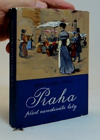 Praha před osmdesati lety