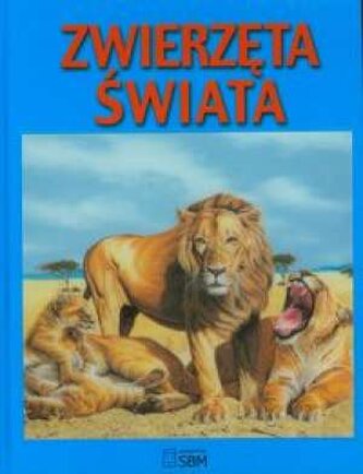 Zwierzęta świata sbm /twarda oprawa/