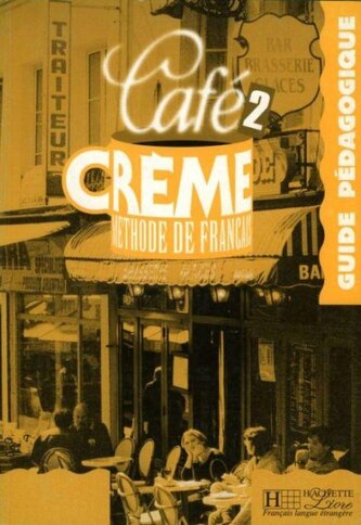 Cafe Creme 2 przewodnik metodyczny