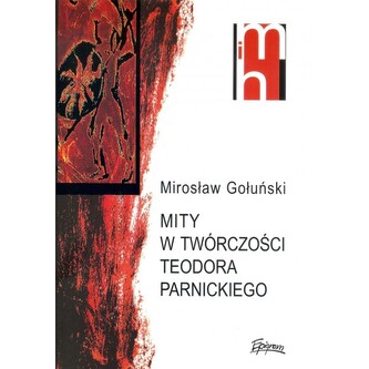 Mity w twórczości Teodora Parnickiego