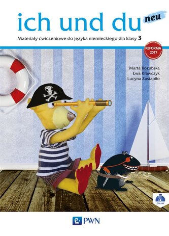 Ich und du neu. Język niemiecki. Szkoła podstawowa klasa 3. Materiały ćwiczeniowe Ich und du neu. Język niemiecki. Szkoła podstawowa klasa 3. Materiały ćwiczeniowe