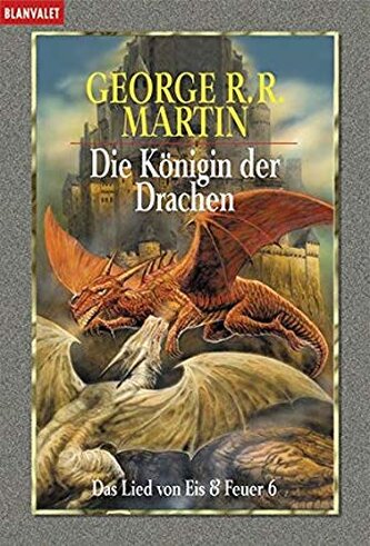 LN Martin. Das Lied von Eis und Feuer 6 Die Konigin der Drachen