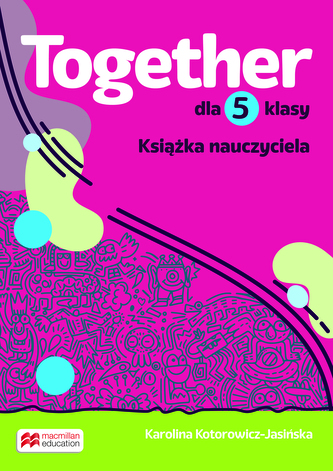 Together. Szkoła podstawowa. Klasa 5. Teacher's Book Pack