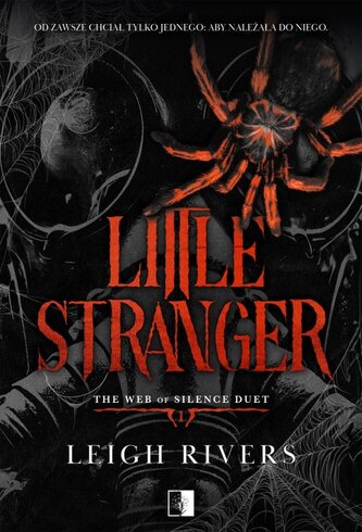 Little Stranger. The Web of Silence Duet. Tom 1