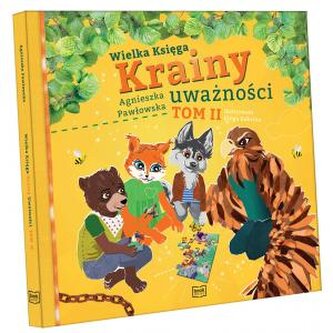 Wielka Księga Krainy Uważności. Tom 2