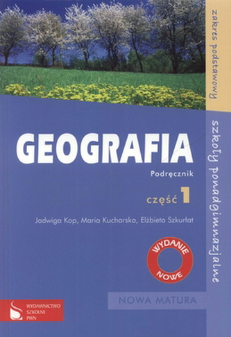 Geografia cz.1 /Nowa Matura/ podr.szk.pg Geografia cz.1 /Nowa Matura/ podr.szk.pg
