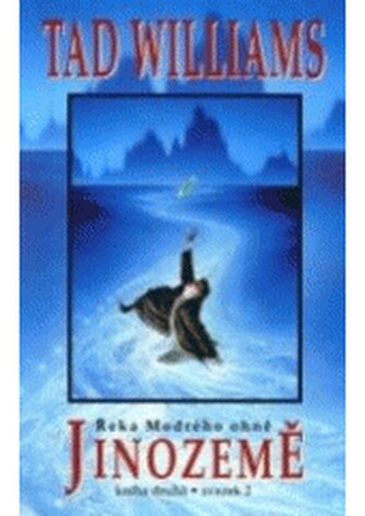 Jinozemě 2. - Řeka Modrého ohně 2.