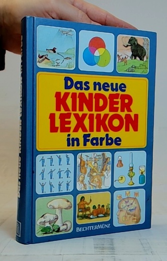 Das neue Kinder Lexikon in Farbe