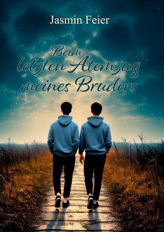 Beim letzten Atemzug meines Bruders