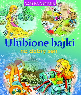 Ulubione bajki na dobry sen