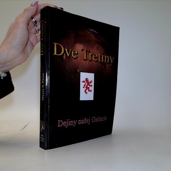 Dve Tretiny - Dejiny našej Galaxie