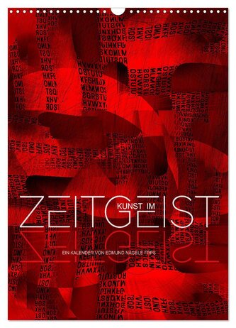 Kunst im Zeitgeist (Wandkalender 2025 DIN A3 hoch), CALVENDO Monatskalender