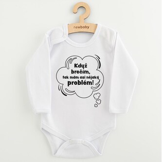 Dětské body s potiskem New Baby Když brečím, tak mám asi nějaký problém! - velikost 68 (4-6m)