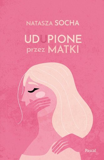 Udupione przez matki Udupione przez matki