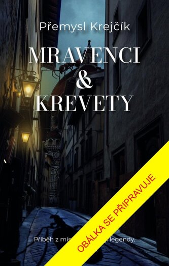 Mravenci a krevety Mravenci a krevety