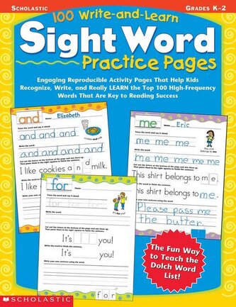 100 Write-And-Learn Sight Word Practice Pages: Engaging Reproducible Activity Pages That Help Kids Recognize, Write, and Really