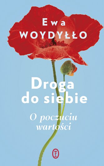 Droga do siebie. O poczuciu wartości. Wydanie 2025