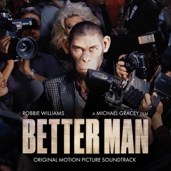 Williams, Robbie:  Better Man (Original Motion Picture Soundtrack)