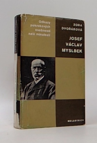 Josef Václav Myslbek, umělec a člověk uprostřed své doby