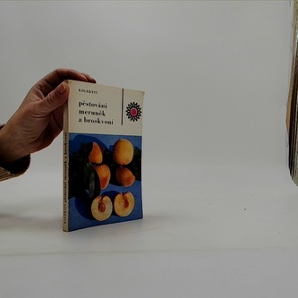 Pěstování meruněk a broskvoní