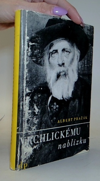 Vrchlickému nablízku