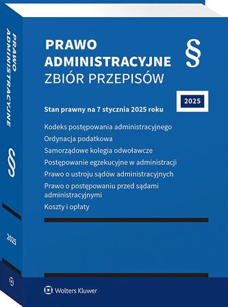 Prawo administracyjne. Wydanie 2025