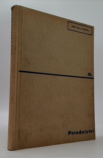 Porodnictví pro lékaře a mediky III.