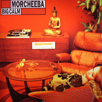 MORCHEEBA  BIG CALM