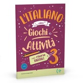l’Italiano con Giochi e Attivita 3 con risorse digitali + audio online B1-B2