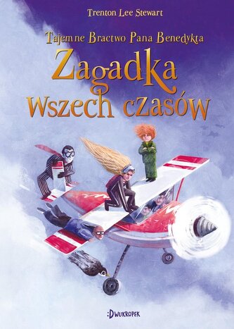 Zagadka wszech czasów. Tajemne Bractwo Pana Benedykta Tom 4