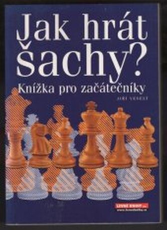 Jak hrát šachy? knížka pro začátečníky