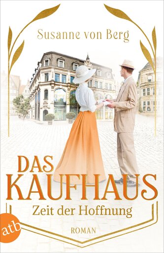 Das Kaufhaus - Zeit der Hoffnung