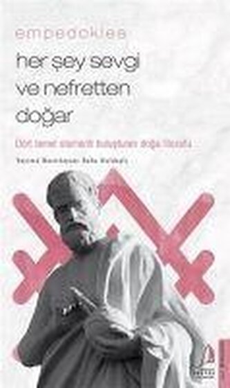 Her Sey Sevgi ve Nefretten Dogar - Empedokles