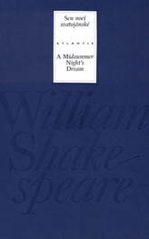Sen noci svatojánské/A Midsummer Night´s Dream
