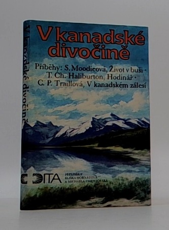 V kanadské divočině Výběr z kanadské prózy o nových usedlících