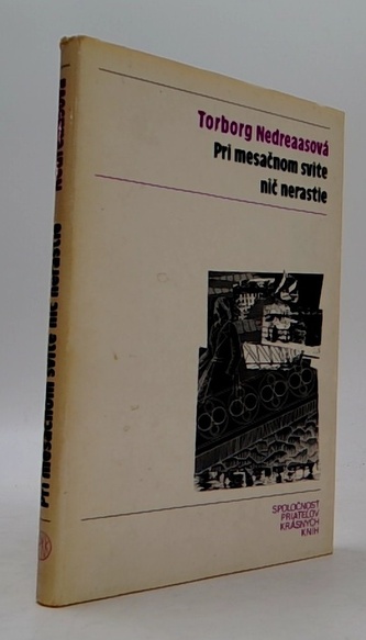 Pri mesačnom svite nič nerastie