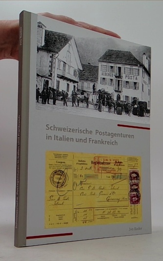 Schweizerische Postagenturen in Italien und Frankreich