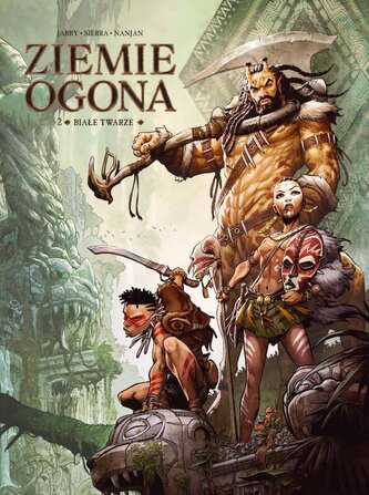 Świat Akwilonu T.2 Ziemie Ogona. Białe Twarze Świat Akwilonu T.2 Ziemie Ogona. Białe Twarze