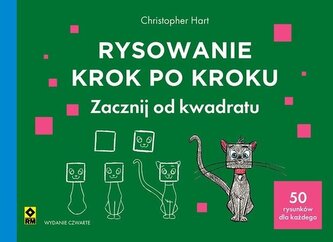 Rysowanie krok po kroku. Zacznij od kwadratu wyd. 2025