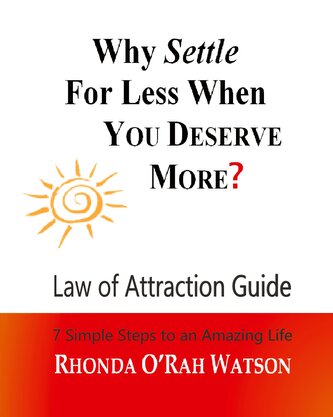 WHY SETTLE For Less When YOU DESERVE MORE?