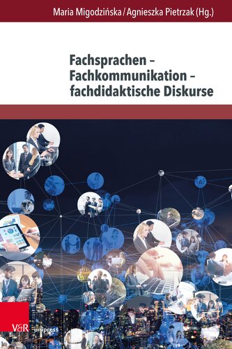 Fachsprachen - Fachkommunikation - fachdidaktische Diskurse