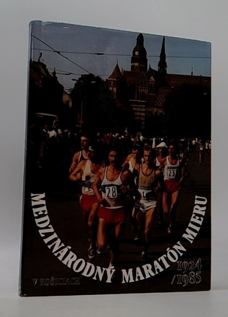 Medzinárodný maratón mieru v Košiciach 1924/1985