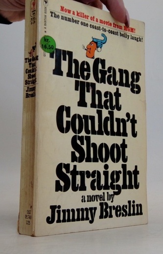 The Gang That Couldnt Shoot Straight